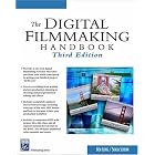 The Digital Filmmaking Handbook (Digital Filmmaking Series) by  Ben Long and Sonja Schenk