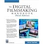 The Digital Filmmaking Handbook (Digital Filmmaking Series)
