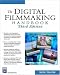 The Digital Filmmaking Handbook (Digital Filmmaking Series)