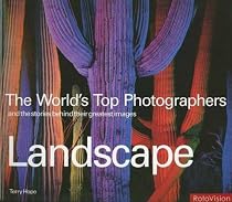 WORLD'S TOP PHOTOGRAPHERS: LANDSCAPE (The World's Top Photographers)