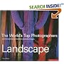 WORLD'S TOP PHOTOGRAPHERS: LANDSCAPE (The World's Top Photographers)