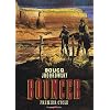 Bouncer, Tomes 1 et 2 : Un Diamant pour l'au-del� ; La Piti� des bourreaux