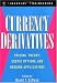 Books : Currency Derivatives: Pricing Theory, Exotic Options, and Hedging Applications (Wiley Series in Financial Engineering)