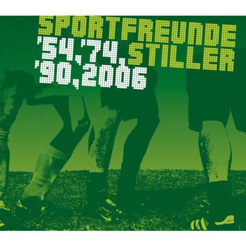 Sportfreunde Stiller - 54 74 90 2006 - Zortam Music