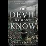 The Devil We Don't Know: The Dark Side of Revolutions in the Middle East