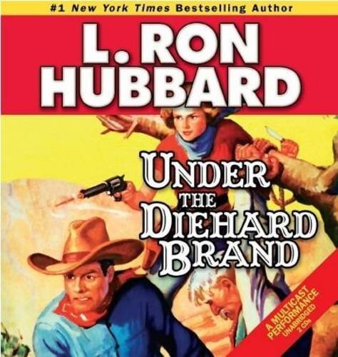 Under the Diehard Brand (Western Short Stories Collection)
