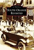 South Orange Revisited   (NJ)  (Images  of  America)