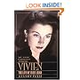 Vivien: The Life of Vivien Leigh