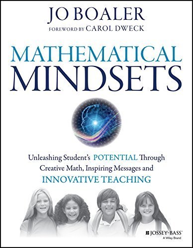 Mathematical Mindsets: Unleashing Students' Potential through Creative Math, Inspiring Messages and Innovative Teaching by Boaler, Jo (November 9, 2015) Paperback 1