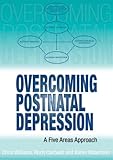 Overcoming postnatal depression : a five areas approach