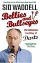 Bellies and Bullseyes: The Outrageous True Story of Darts