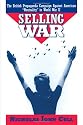 Selling War: The British Propaganda Campaign Against American `Neutrality' in World War II