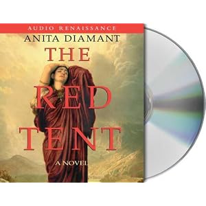The Red Tent: A Novel by Anita Diamant and Carol Bilger