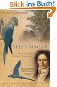 Spix's Macaw: The Race to Save the World's Rarest Bird