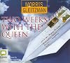 Two Weeks With the Queen