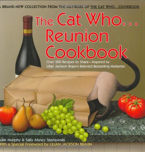 The Cat Who...Reunion Cookbook (Cat Who Cookbook), by Julie Murphy, Sally Abney Stempinski