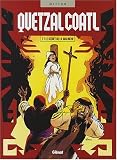 Revue Glénat  / Quetzalcoatl, Tome 7 : Le secret de la Malinche