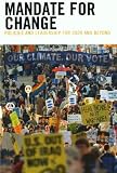 Mandate for Change: Policies and Leadership for 2009 and Beyond