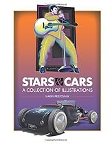 Stars & Cars: A Collection of Illustrations Stars & Cars: A Collection of Illustrations