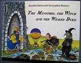 The minstrel, the witch and the wicked duke