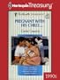 Pregnant with His Child... (Harlequin Silhouette Romance)