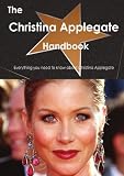 The Christina Applegate Handbook - Everything you need to know about Christina Applegate