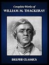 Delphi Complete Works of W. M. Thackeray (Illustrated)
