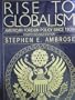 Rise to Globalism: American Foreign Policy Since 1938; Fourth Edition (Pelican) (v. 8)