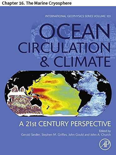 Ocean Circulation and Climate: Chapter 16. The Marine Cryosphere (International Geophysics)