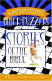 World's Greatest Bible Puzzles - Stories (The World's Greatest Bible Puzzles)