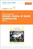 Manual of Equine Reproduction - Pageburst Digital Book (Retail Access Card), 3e
