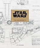 Star Wars : the blueprints : inside the production archives