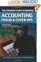 The Complete Guide to Spotting Accounting Fraud & Cover-Ups: Everything You Need to Know Explained Simply