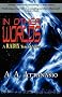 In Other Worlds - A Radix Tetrad Novel