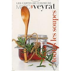 Les cartes de cuisine de Marc Veyrat : Toutes les soupes
