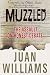 Muzzled: The Assault on Honest Debate Image of Muzzled: The Assault on Honest Debate