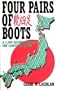 Four Pairs of Boots