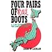 Four Pairs of Boots