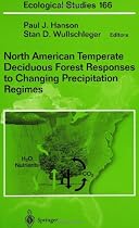 North American Temperate Deciduous Forest Responses to Changing Precipitation Regimes