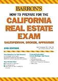 Barron's How to Prepare for the California Real Estate Examinations Barron's How to Prepare for the California Real Estate Examinati
