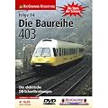 Stars der Schiene 14: Die Baureihe 403 - DB-Schnelltriebwagen