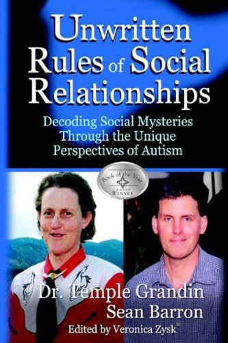 The Unwritten Rules of Social Relationships: Decoding Social Mysteries Through the Unique Perspectives of Autism