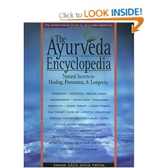 The Ayurveda Encyclopedia: Natural Secrets to Healing, Prevention, and Longevity