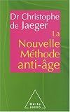La Nouvelle Méthode anti-âge