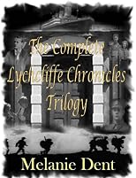 The Complete Lynchcliffe Chronicles Trilogy.