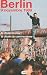 Berlin 9 novembre 1989 : La chute du mur, la chute du communisme