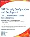 SAP Security Configuration and Deployment: The IT Administrator's Guide to Best Practices
