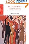 Transforming Mozambique: The Politics...