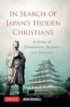 In Search of Japan's Hidden Christian...