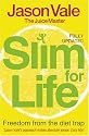 The Juice Master Slim for Life: Freedom from the Diet Trap